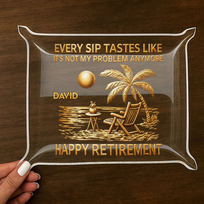 Every Sip Tastes Like Happy Retirement Beach Chair Palm Tree