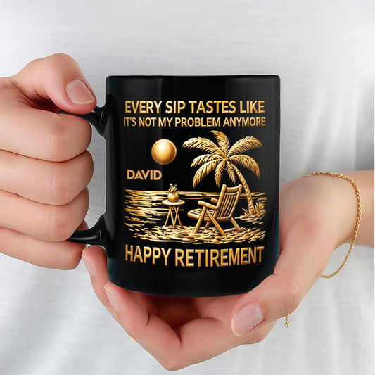 Happy Retirement, Every Sip Tastes Like Freedom