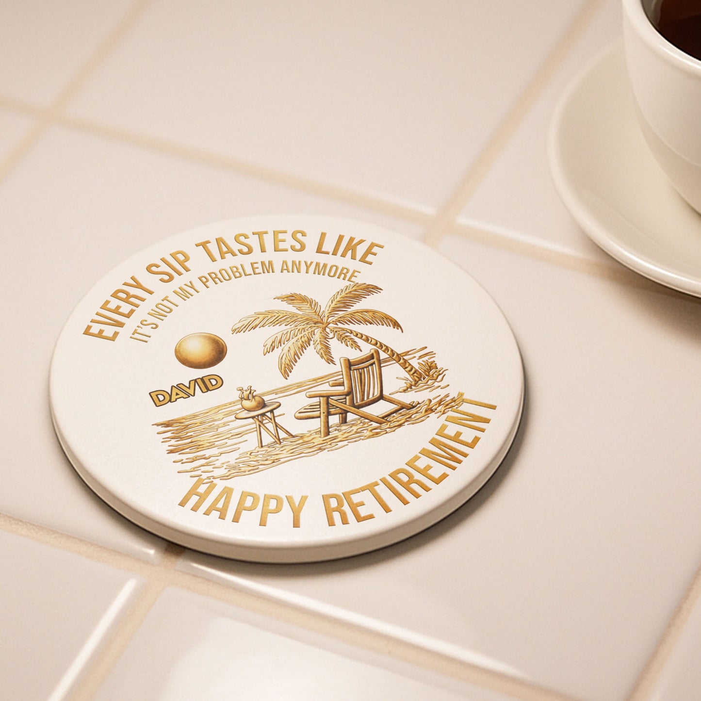 Every Sip Tastes Like It's Not My Problem Anymore Happy Retirement Palm Tree Beach Chair