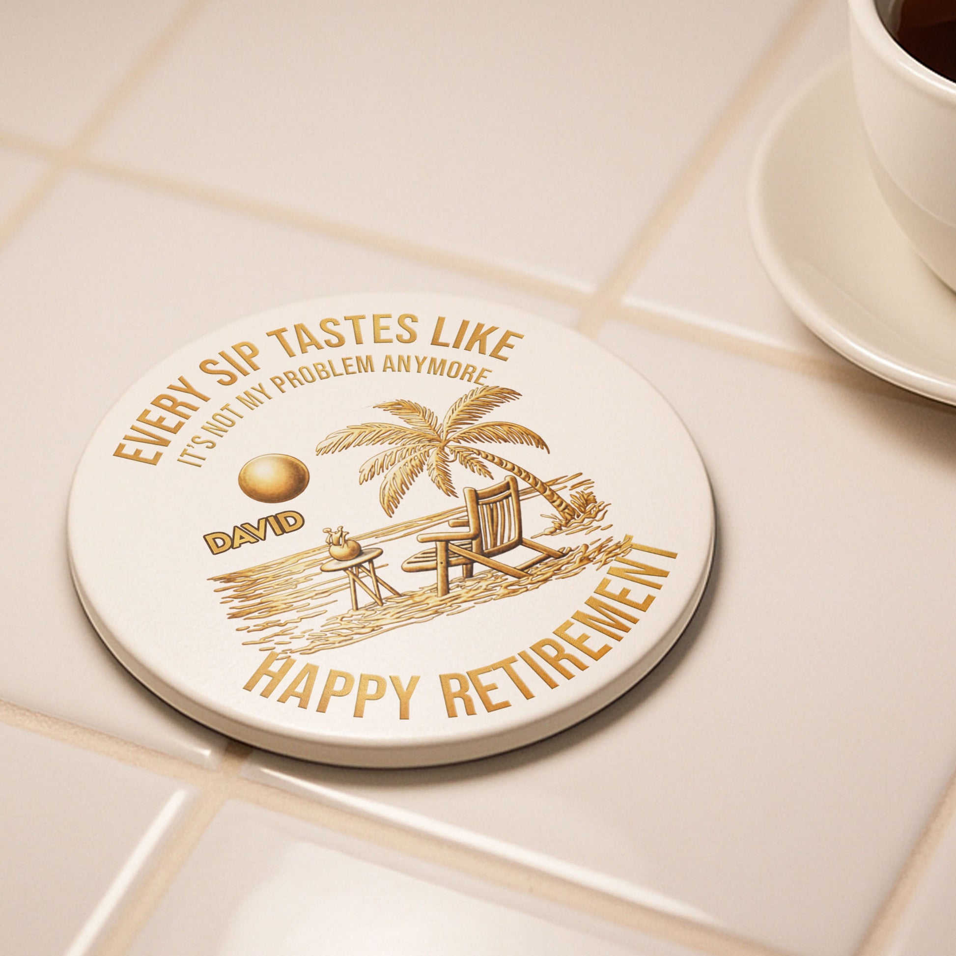 Every Sip Tastes Like It's Not My Problem Anymore Happy Retirement Palm Tree Beach Chair