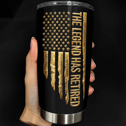 The Legend Has Retired, Happy Retirement Tumbler