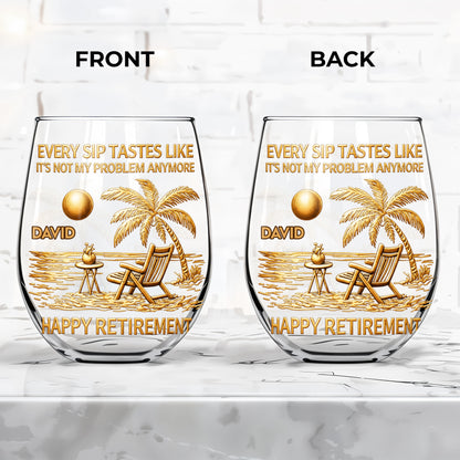 Every Sip Tastes Like It's Not My Problem Anymore, Beach Chair and Palm Trees