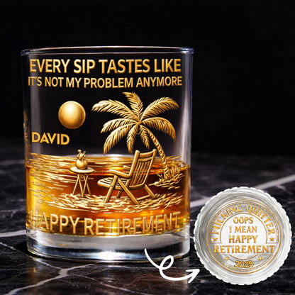 Every Sip Tastes Like It's Not My Problem Anymore Palm Tree Beach Retirement