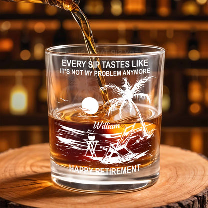 Every Sip Tastes Like Happy Retirement, Palm Trees And Beach Chair