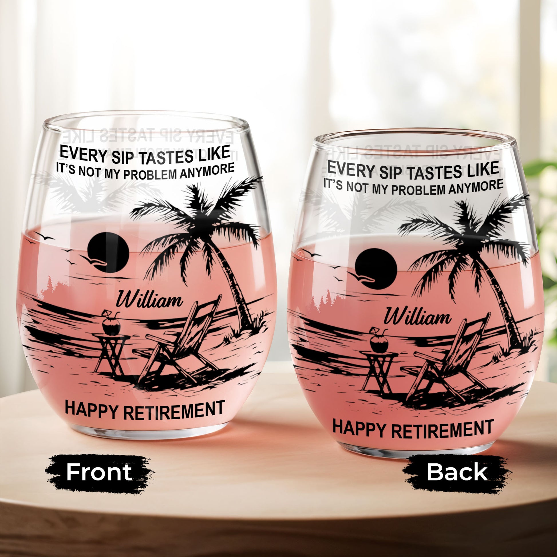 Every Sip Tastes Like It's Not My Problem Anymore Tropical Beach Retirement