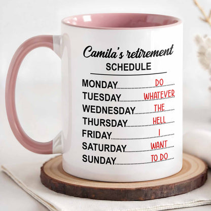 My Retirement Schedule Do Whatever The Hell I Want To Do