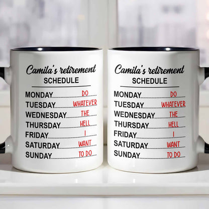 My Retirement Schedule Do Whatever The Hell I Want To Do