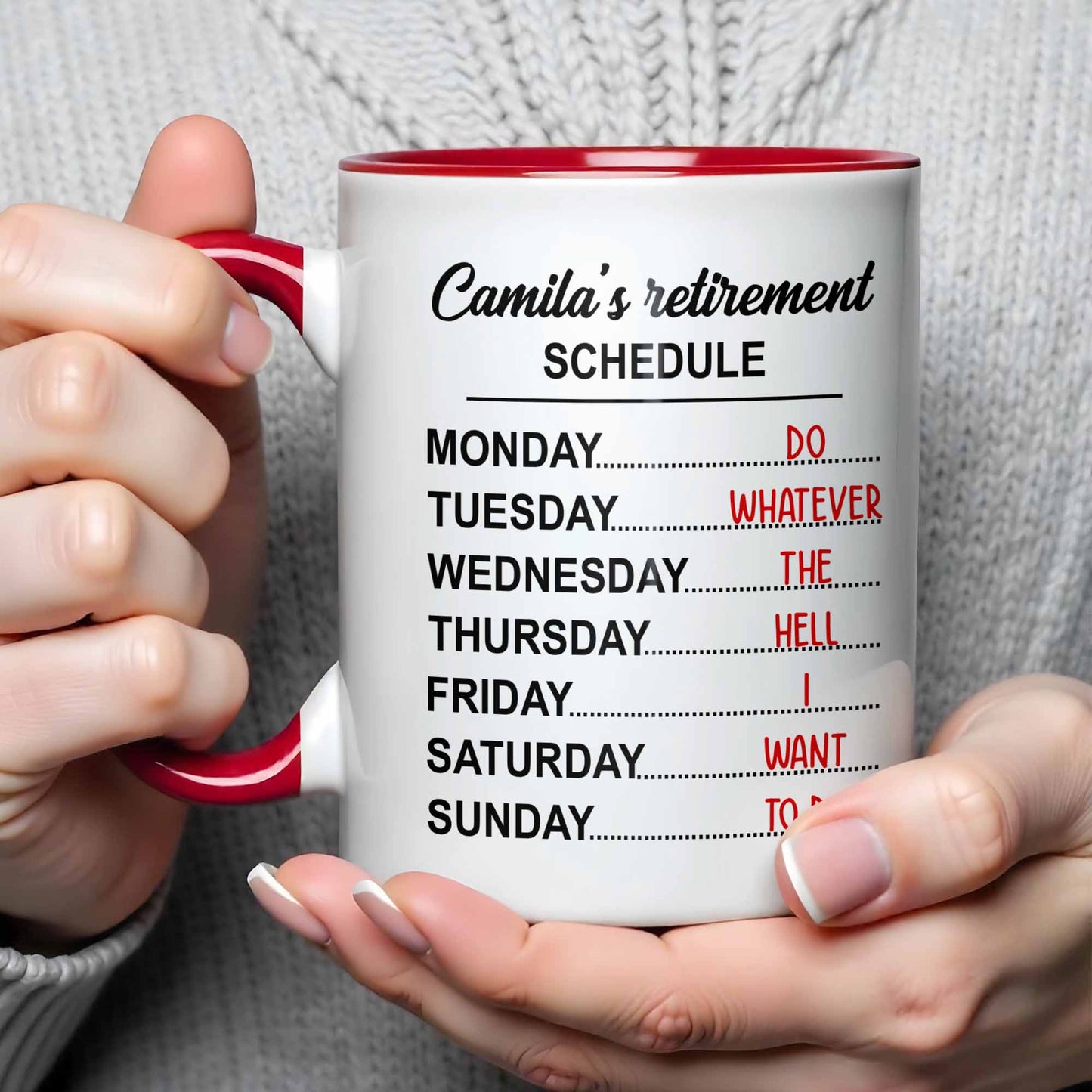 My Retirement Schedule Do Whatever The Hell I Want To Do