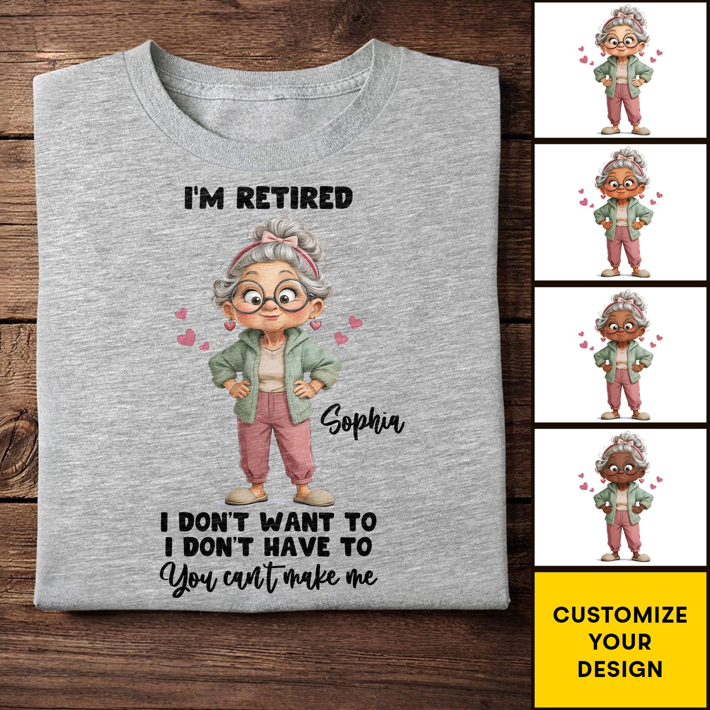 I'm Retired I Don't Want To Retired Woman With Hearts