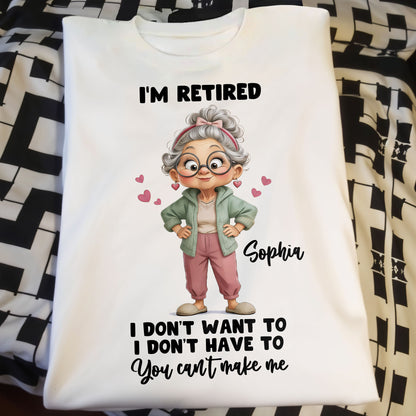 I'm Retired I Don't Want To Retired Woman With Hearts