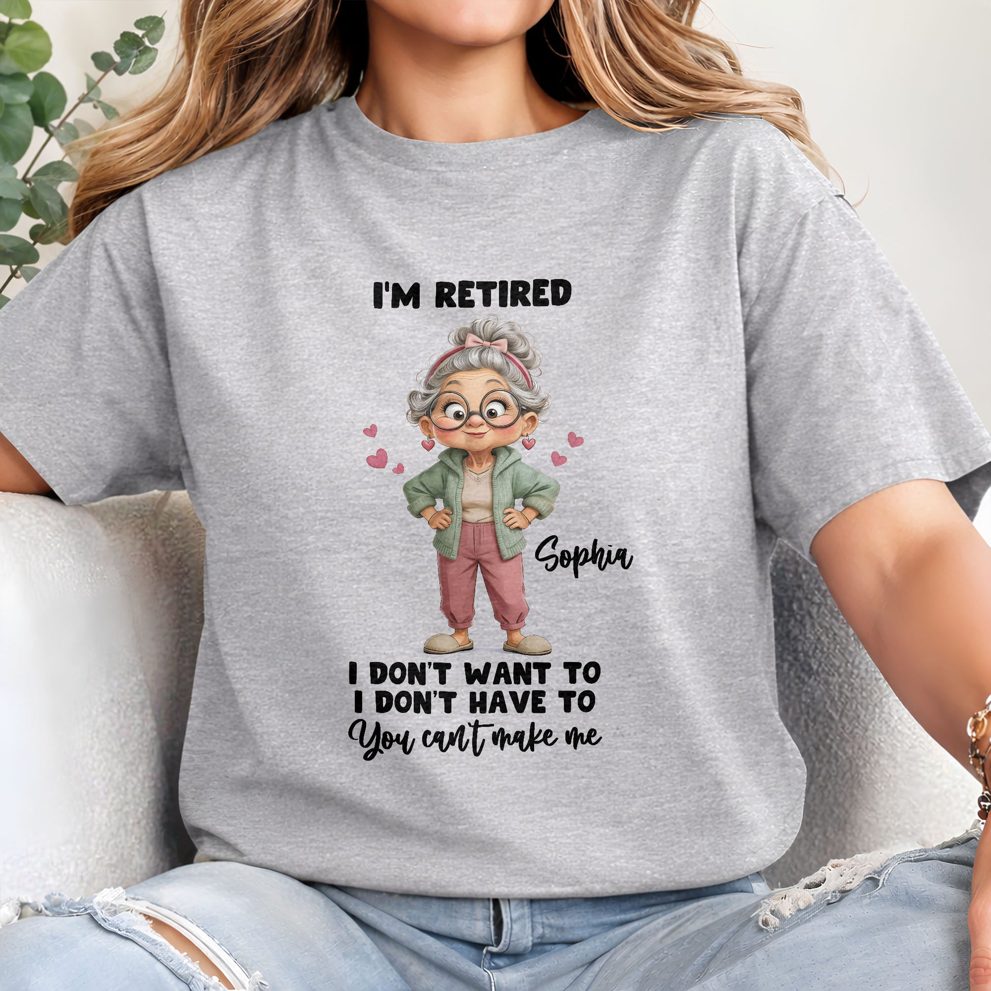 I'm Retired I Don't Want To Retired Woman With Hearts