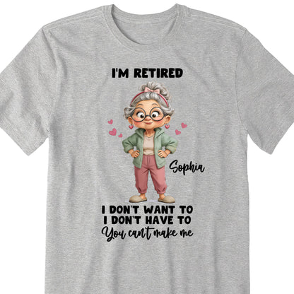 I'm Retired I Don't Want To Retired Woman With Hearts