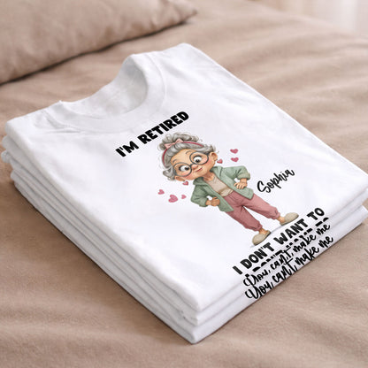 I'm Retired I Don't Want To Retired Woman With Hearts