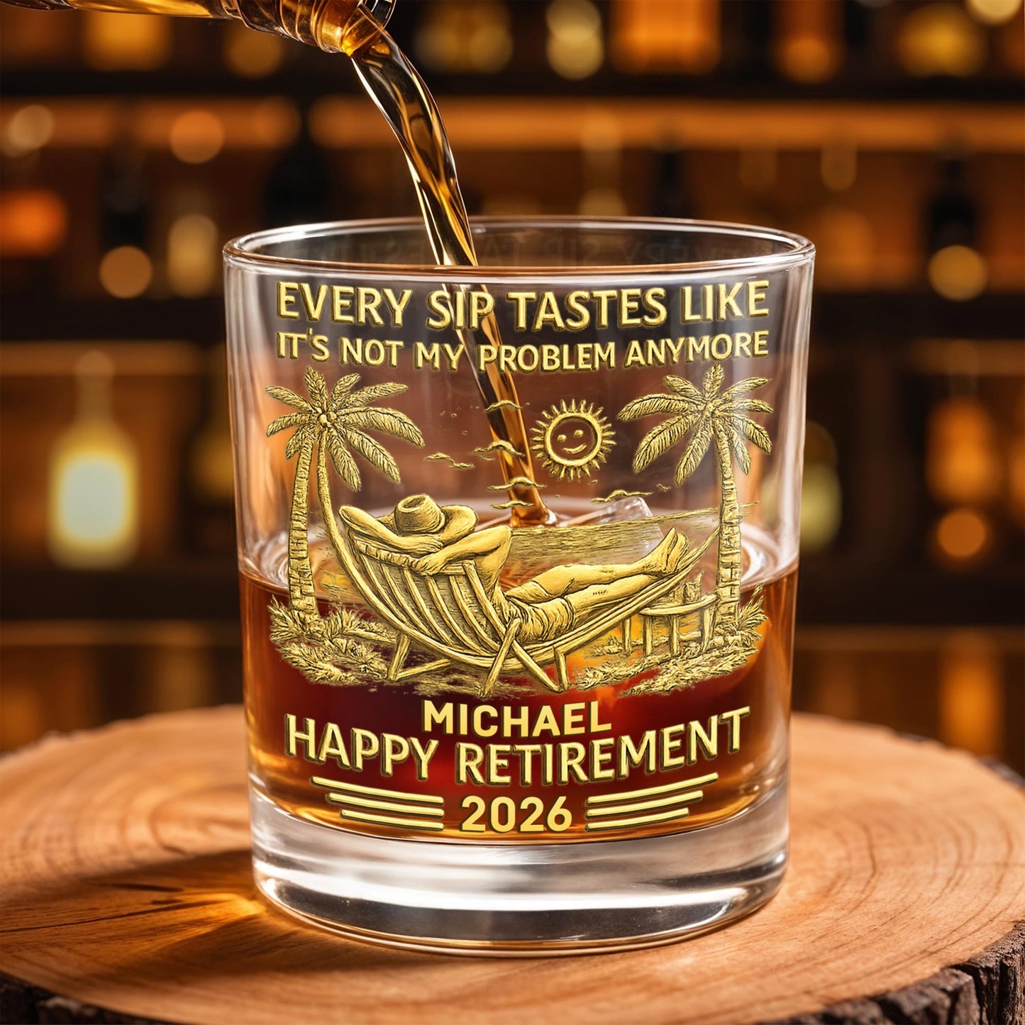 Every Sip Tastes Like It's Not My Problem - Personalized Custom Whiskey Glass - RETIRE026_RWG