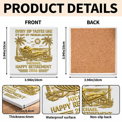 Every Sip Tastes Like Happy Retirement With Hammock And Palm Trees - Personalized Custom Ceramic Coaster, Square Shape - RETIRE026_SOCO