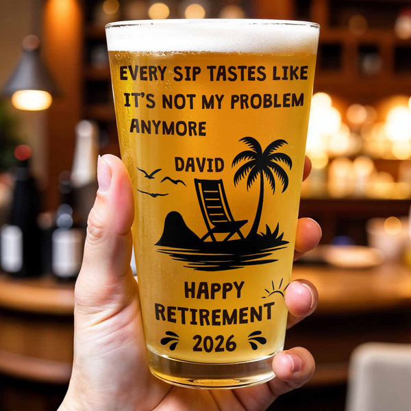 Every Sip Tastes Like Not My Problem Anymore Happy Retirement Beach Scene
