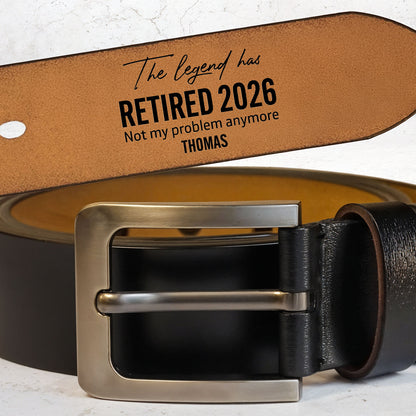 The Legend Has Retired Not My Problem Anymore Engraved Leather