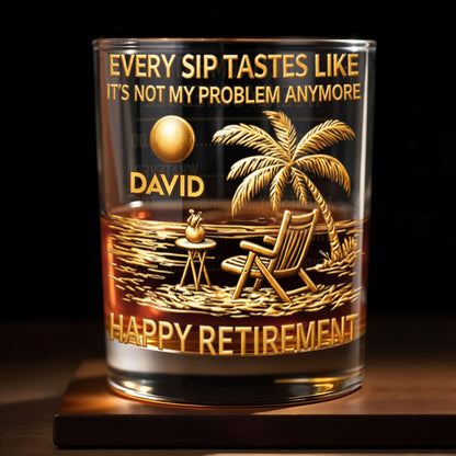 Every Sip Tastes Like Its Not My Problem Anymore Palm Tree Retirement Schedule