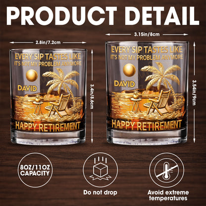 Every Sip Tastes Like Not My Problem Anymore Palm Tree Retirement