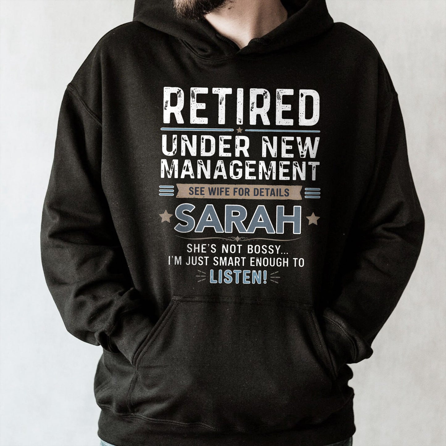 Retired Under New Management See Wife For Details Typography Stars - Personalized Custom Unisex T-shirt, Hoodie - RETIRE121_BBAS