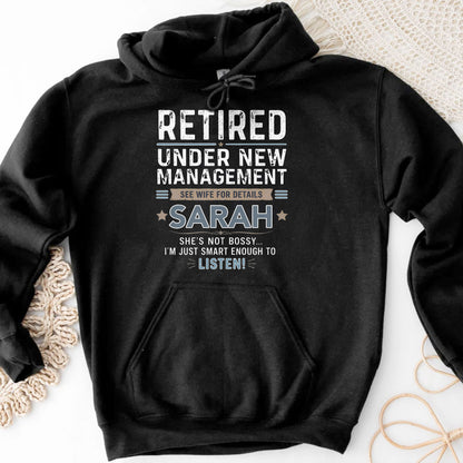 Retired Under New Management See Wife For Details Typography Stars - Personalized Custom Unisex T-shirt, Hoodie - RETIRE121_BBAS
