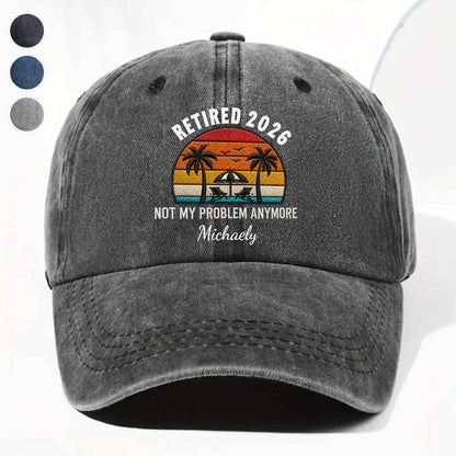 Not My Problem Anymore Retirement Palm Trees Beach Sunset - Personalized Custom Washed Denim Cap - RETIRE156_WDCAP