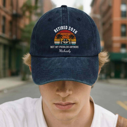 Not My Problem Anymore Retirement Palm Trees Beach Sunset - Personalized Custom Washed Denim Cap - RETIRE156_WDCAP