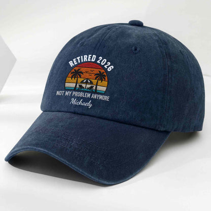 Not My Problem Anymore Retirement Palm Trees Beach Sunset - Personalized Custom Washed Denim Cap - RETIRE156_WDCAP