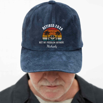 Not My Problem Anymore Retirement Palm Trees Beach Sunset - Personalized Custom Washed Denim Cap - RETIRE156_WDCAP