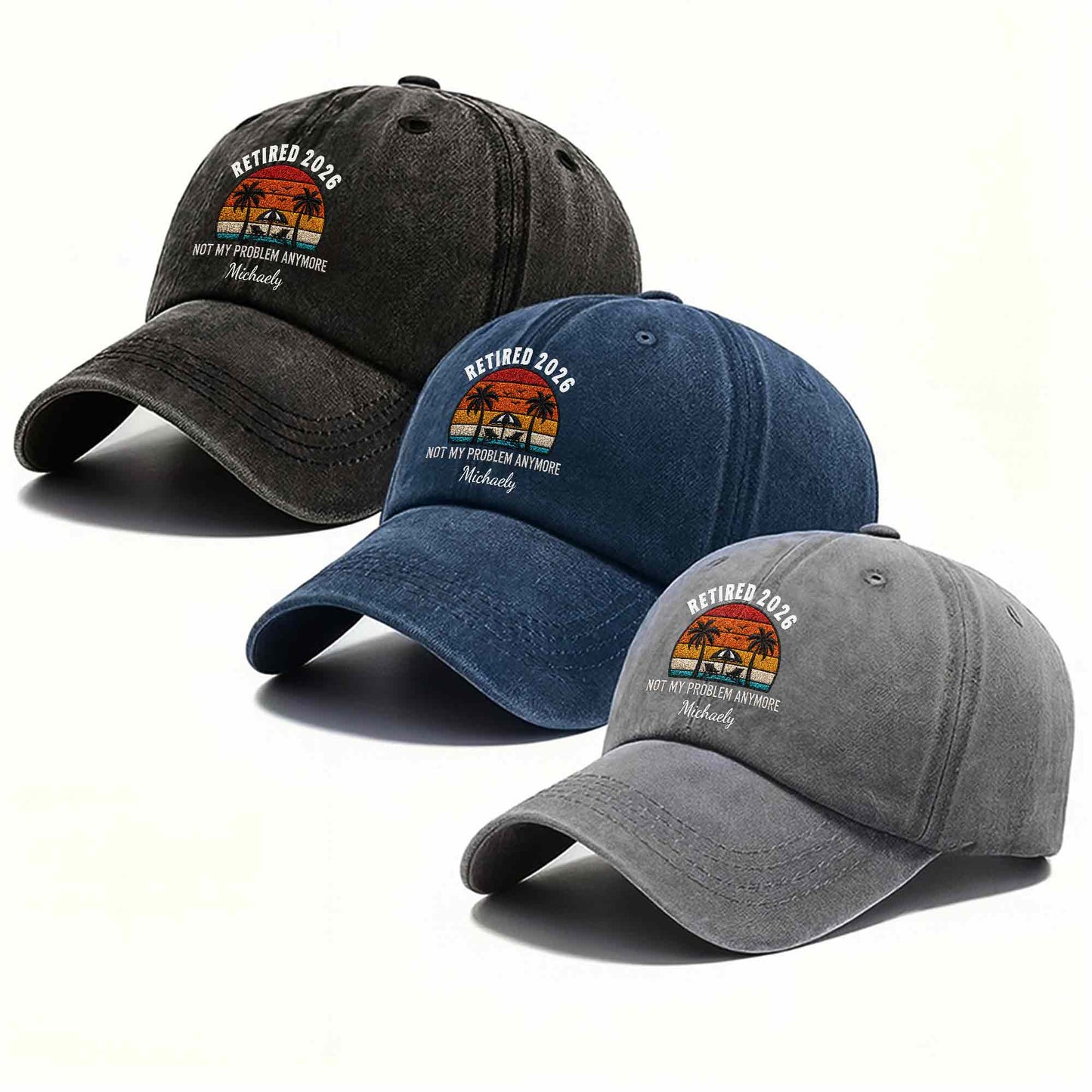 Not My Problem Anymore Retirement Palm Trees Beach Sunset - Personalized Custom Washed Denim Cap - RETIRE156_WDCAP