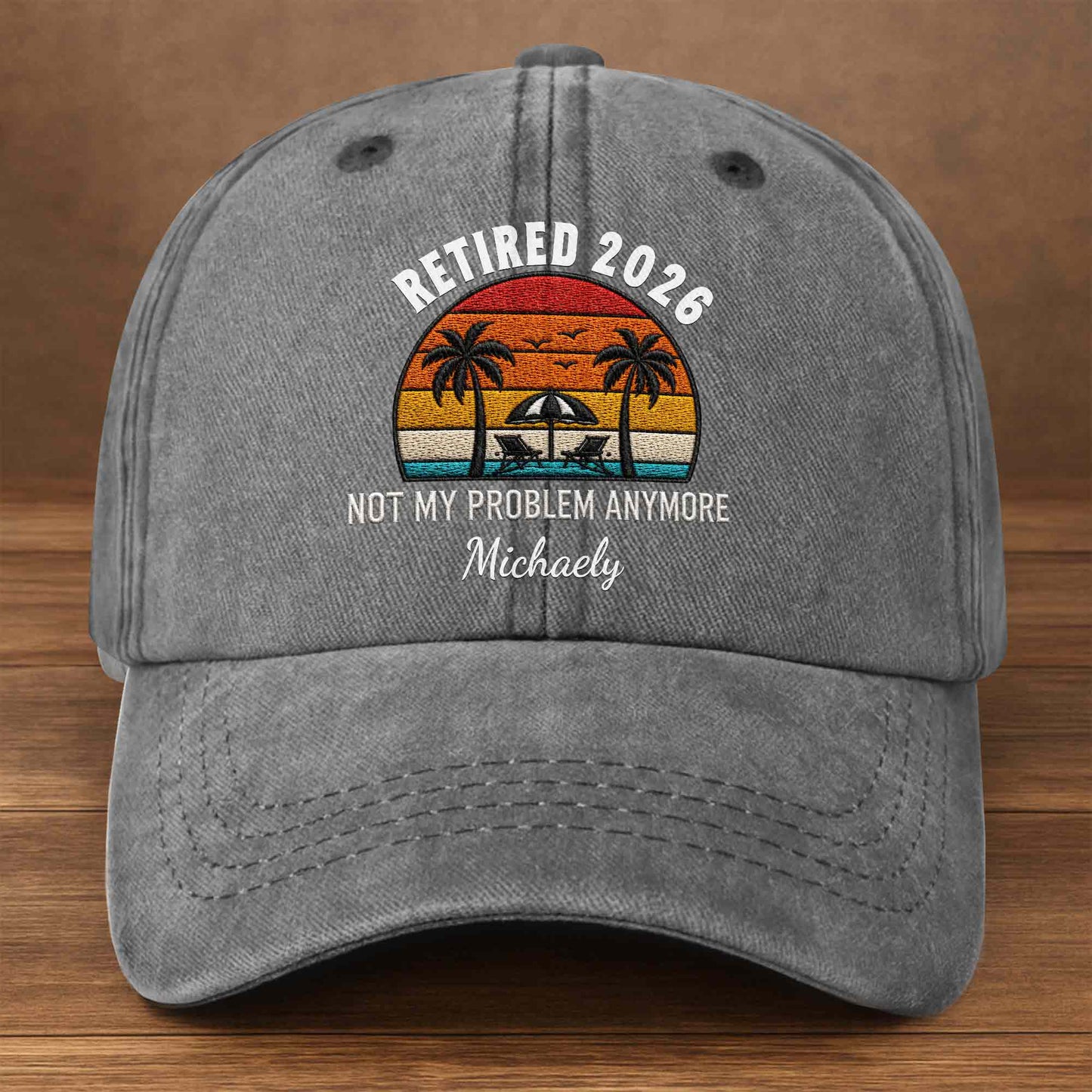 Not My Problem Anymore Retirement Palm Trees Beach Sunset - Personalized Custom Washed Denim Cap - RETIRE156_WDCAP