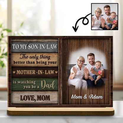 To My Son-In-Law, Watching You Be A Dad Wood Plaque