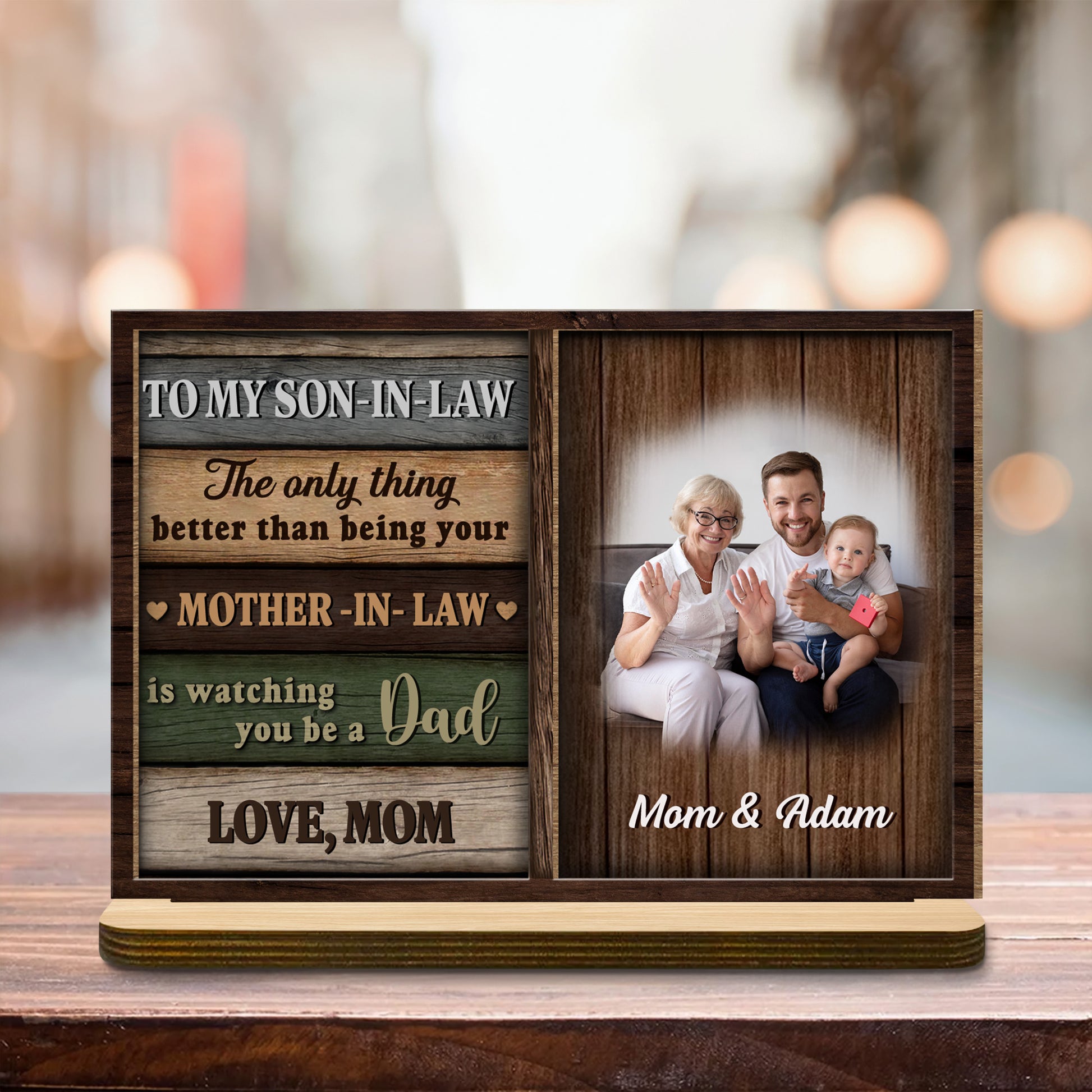 To My Son-In-Law, Watching You Be A Dad Wood Plaque