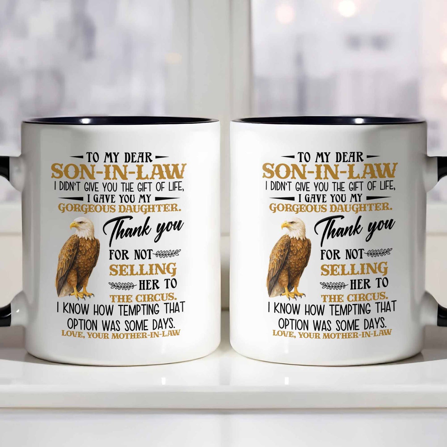 To My Dear Son-In-Law, Thank You For Not Selling Her To The Circus - Personalized Custom Accent Mug - SILA007_AMUG