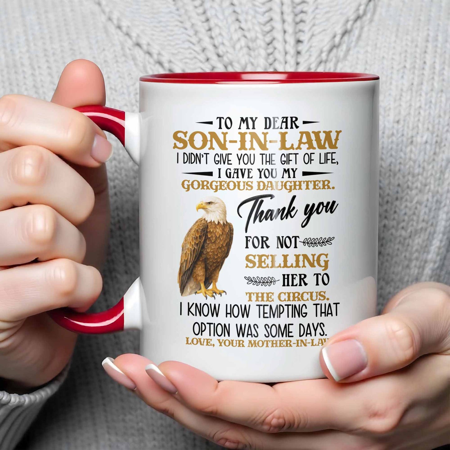 To My Dear Son-In-Law, Thank You For Not Selling Her To The Circus - Personalized Custom Accent Mug - SILA007_AMUG