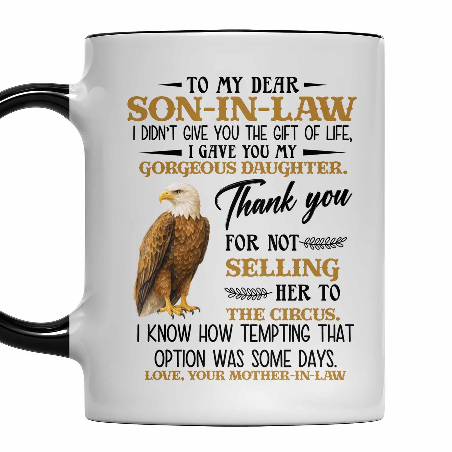 To My Dear Son-In-Law, Thank You For Not Selling Her To The Circus - Personalized Custom Accent Mug - SILA007_AMUG