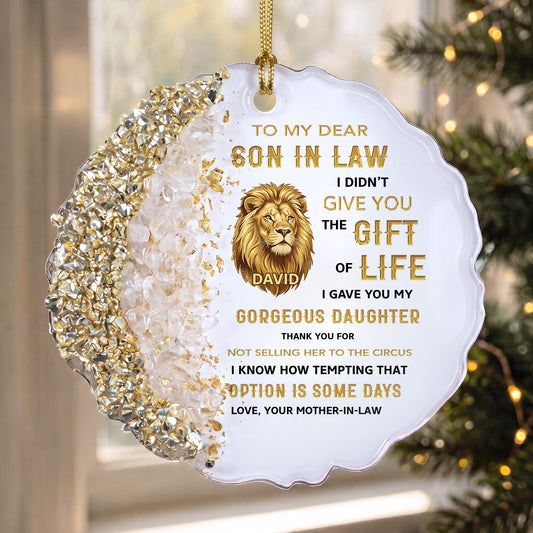 To My Dear Son In Law Give You The Gift Of Life Lion Ornament - Personalized Resin Ornament - SILA011_RESIO