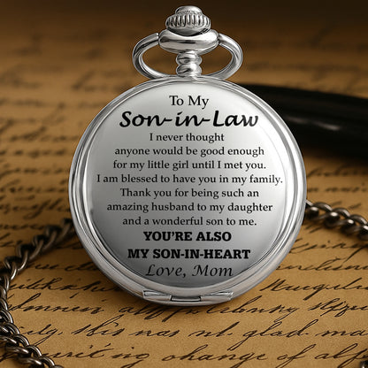 To My Son In Law You Are Also My Son In Heart Engraved Pocket Watch - Personalized Silver Plated Pocket Watch - SILA032_SWATCH