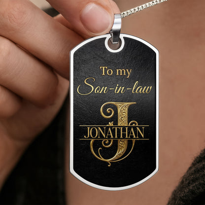 To My Son In Law The Only Thing Better Initial Monogram - Personalized Custom Dog Tag Necklace - SILA057_DTNECK