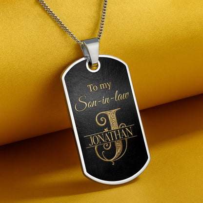 To My Son In Law The Only Thing Better Initial Monogram - Personalized Custom Dog Tag Necklace - SILA057_DTNECK
