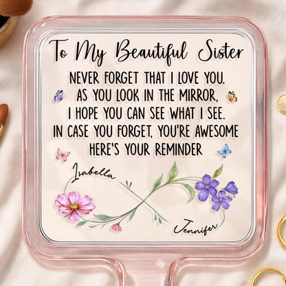 To My Beautiful Sister, You're Awesome Reminder With Flowers