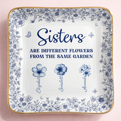 Sisters Are Different Flowers From The Same Garden Personalized Birth Flowers