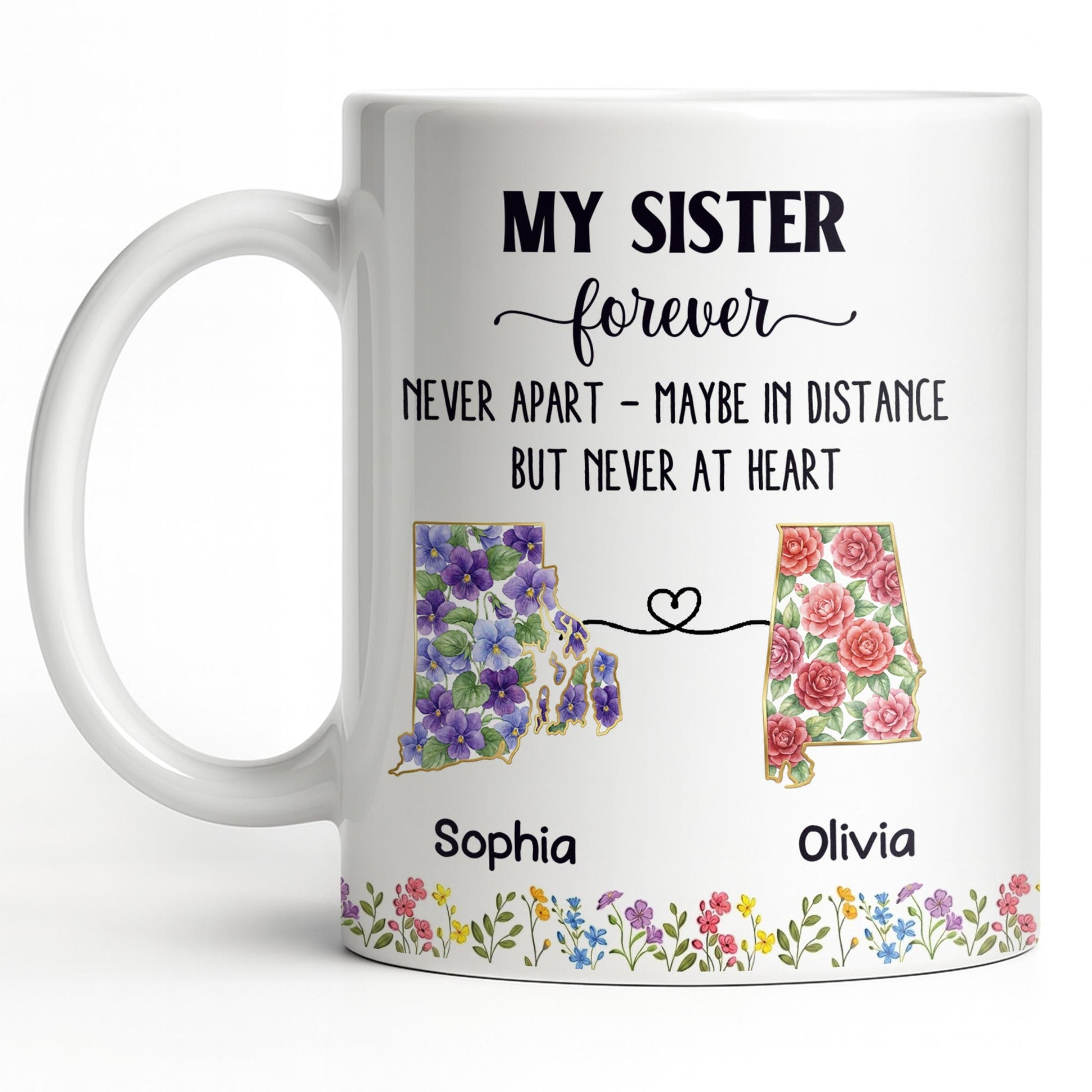 My Sister Forever With State Outlines And Flowers