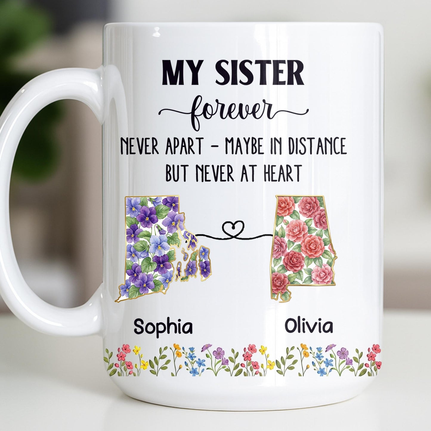 My Sister Forever With State Outlines And Flowers
