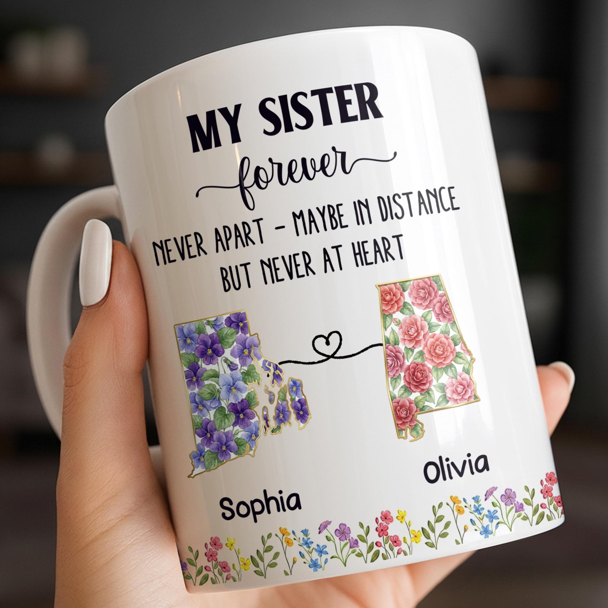 My Sister Forever With State Outlines And Flowers