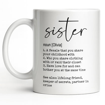 Sister Noun Definition Lifelong Friend And Partner In Crime - Personalized Custom Coffee Mug - SIS033_MG
