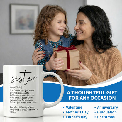 Sister Noun Definition Lifelong Friend And Partner In Crime - Personalized Custom Coffee Mug - SIS033_MG
