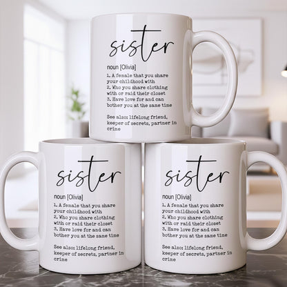 Sister Noun Definition Lifelong Friend And Partner In Crime - Personalized Custom Coffee Mug - SIS033_MG