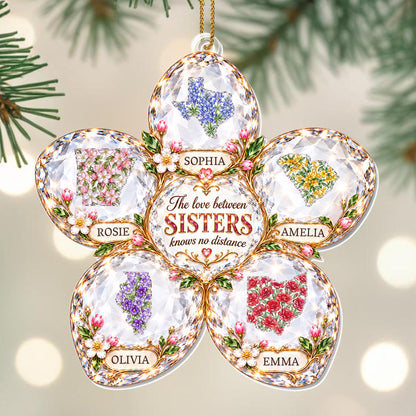 The Love Between Sisters Knows No Distance Floral State Maps - Personalized Custom Acrylic Ornament, Christmas Gift - SIS246_ACO