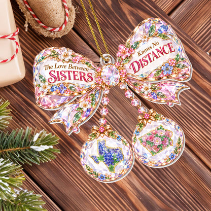 The Love Between Sisters Knows No Distance Crystal Bow With States - Personalized Custom Acrylic Ornament, Christmas Gift - SIS253_ACO